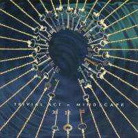 Trivial Act : Mindscape